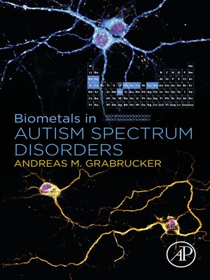 cover image of Biometals in Autism Spectrum Disorders